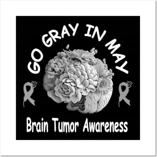 Go Gray In May Brain Cancer Tumor Awareness Posters and Art